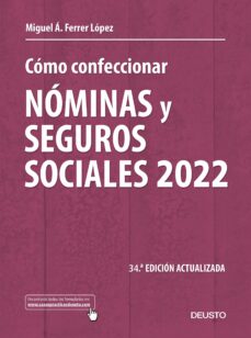Ebook descargar gratis cz COMO CONFECCIONAR NOMINAS Y SEGUROS SOCIALES 2022 (34ª ED. ACT.)  de MIGUEL ANGEL FERRER LOPEZ