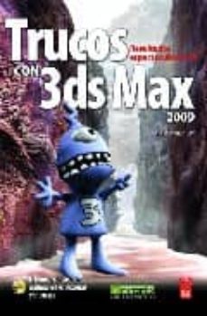 Descargas gratuitas de libros electrónicos para mobi TRUCOS EN 3DS MAX 2009 (Literatura española) 9788426715036