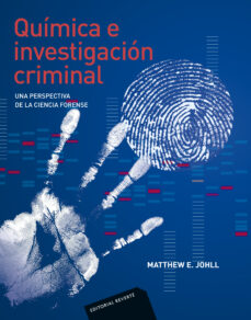 Libros electrónicos gratis descarga pdf QUIMICA E INVESTIGACION CRIMINAL: UNA PERSPECTIVA DE LA CIENCIA FORENSE  (Literatura española) 9788429155136