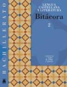 Descargar BITACORA LENGUA CASTELLANA 2º BACHILLERATO gratis pdf - leer online
