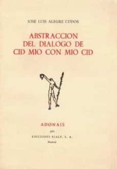 Portada de ABSTRACCION DEL DIALOGO DE MIO CID Y CID MIO