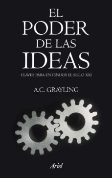 Portada de EL PODER DE LAS IDEAS: CLAVES PARA ENTENDER EL SIGLO XXI