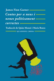 Descargando libro CONTES PER A NENS I NENES POLITICAMENT CORRECTES (19ª ED.) en español 