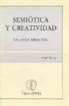 Book's Cover of Semiotica Y Creatividad: La Logica Abductiva