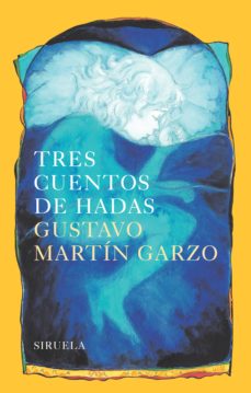 TRES CUENTOS DE HADAS | GUSTAVO MARTIN GARZO | Casa del Libro México