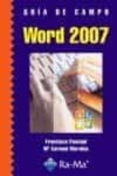 Libros en pdf para descargar GUIA DE CAMPO DE WORD 2007 de FRANCISCO PASCUAL GONZALEZ 9788478978236