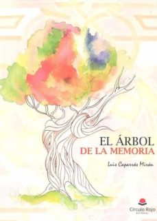 Descargar mobibook EL ÁRBOL DE LA MEMORIA 9788491752936 in Spanish de CAPARRÓS MIRÓN LUIS 