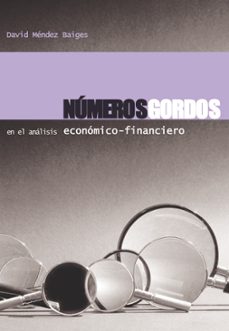 Descargar NUMEROS GORDOS EN EL ANALISIS ECONOMICO-FINANCIERO gratis pdf - leer online