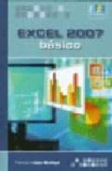 Descargar libros electrónicos gratis en línea gratis EXCEL 2007 BASICO de FRANCISCO LOPEZ MADRIGAL RTF