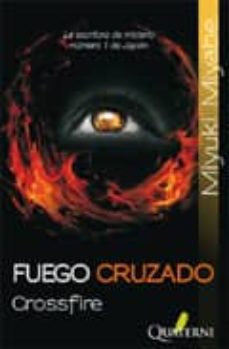 Buenos libros electrnicos para descargar FUEGO CRUZADO (Literatura espaola) 9788493777036
