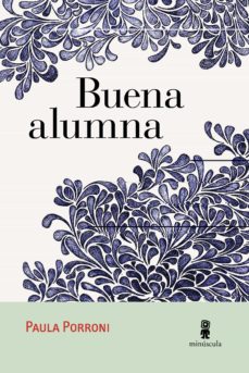 Google books uk descarga BUENA ALUMNA 9788494534836 de PAULA PORRONI (Spanish Edition)