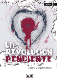 Descargar libros en pdf para ipad LA REVOLUCIÓN PENDIENTE de GABRIEL  QUETGLAS  CANUDAS 9788494783036 in Spanish 