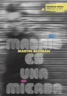 Descarga gratuita de libros de texto de computadora. MADRID ES UNA MIERDA de MARTIN REJTMAN (Spanish Edition) 9788494893636 ePub