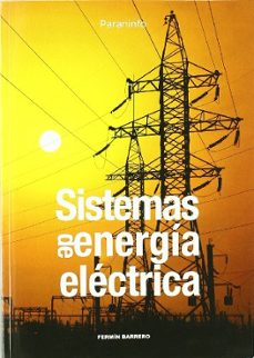 Descarga gratuita de audiolibros. SISTEMAS DE ENERGIA ELECTRICA (Literatura española) PDF DJVU FB2 de FERMIN BARRERO