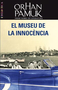Descargas gratuitas de libros electrónicos de texto EL MUSEU DE LA INOCENCIA de ORHAN PAMUK 9788498244236