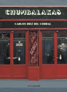 Descargas de mp3 gratis para libros CHUMBALAKAS RTF de CARLOS DIEZ DEL CORRAL