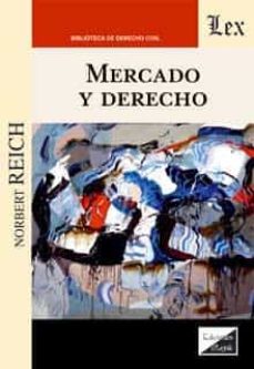 Descargas de libros electrónicos populares gratis MERCADO Y DERECHO de NORBERT REICH
