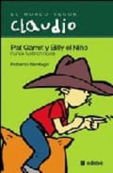 Portada de PAT GARRET Y BILLY EL NIÑO NUNCA TUVIERON NOVIA
