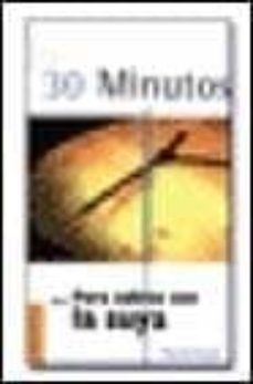 Portada de 30 MINUTOS PARA SALIRSE CON LA SUYA