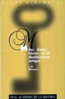 Portada de MITOS, DIOSES, HEROES, EN EL MEDITERRANEO ANTIGUO
