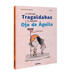 Portada de LA CAPITANA TRAGALDABAS Y EL MARINERO OJO DE ÇGUILA