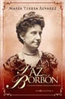 Portada de LA INFANTA PAZ DE BORBON: LA NOVELA DE LA HERMANA DESCONOCIDA DE ALFONSO XII