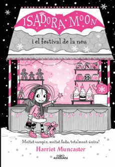 Portada de LA ISADORA MOON I EL FESTIVAL DE LA NEU (GRANS HISTORIES DE LA ISADORA MOON 6) (EBOOK)