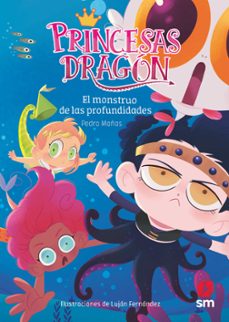 Portada de PRINCESAS DRAGON 6: EL MONSTRUO DE LAS PROFUNDIDADES (EBOOK)