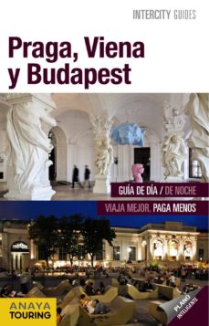 Portada de PRAGA, VIENA Y BUDAPEST 2013 (INTERCITY GUIDES)