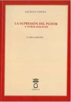 Portada de LA SUPRESION DEL PUDOR Y OTROS ENSAYOS