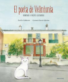 Portada de EL POETA DE VELINTONIA: HOMENAJE A VICENTE ALEIXANDRE