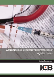 Portada de MANUAL ACTUALIZACION EN TOXICOLOGIA Y ENFERMEDADES POR AGENTES FISICOS