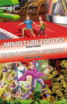 Portada de ¡MINIATURIZADOS! / HADAS CONTRA DUENDES