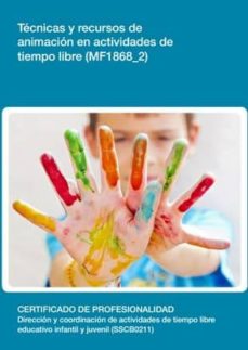 Portada de TECNICAS Y RECURSOS DE ANIMACION EN ACTIVIDADES DE TIEMPO LIBRE (MF1868_2)