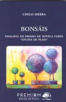 Portada de BONSAIS (FINALISTA XII PREMIO DE NOVELA CORTA "ENCINA DE PLATA")