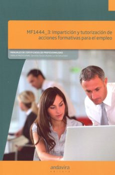 Portada de MF1444_3 IMPARTICION Y TUTORIZACION DE ACCIONES FORMATIVAS PARA EL EMPLEO