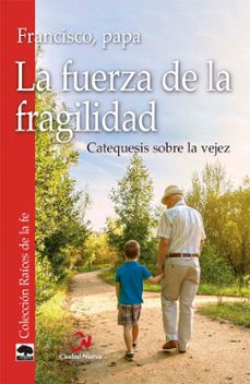 Portada de LA FUERZA DE LA FRAGILIDAD