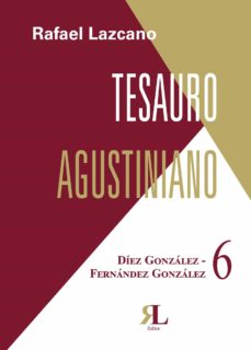 Portada de TESAURO AGUSTINIANO. TOMO 6. DIEZ GONZALEZ - FERNANDEZ GONZALEZ