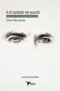 Portada de A MI TAMBIEN ME OCURRIO