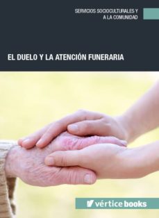 Portada de EL DUELO Y LA ATENCION FUNERARIA