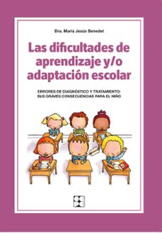 Portada de LAS DIFICULTADES DE APRENDIZAJE Y/O ADAPTACION ESCOLAR: ERRORES D E DIAGNOSTICO Y TRATAMIENTO