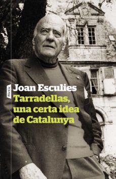 Portada de TARRADELLAS, UNA CERTA IDEA DE CATALUNYA