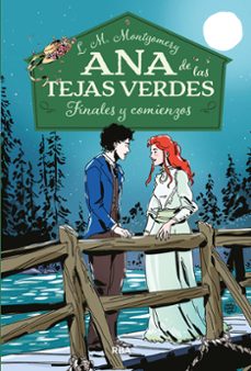 Portada de ANA DE LAS TEJAS VERDES 6: FINALES Y COMIENZOS