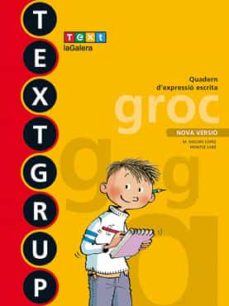 Portada de QUADERN TEXTGRUP 3 GROC QUADERN (NOU)