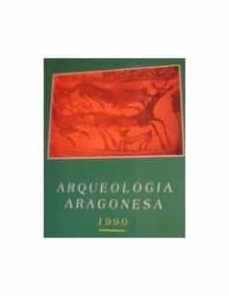 Portada de ARQUEOLOGIA ARAGONESA 1990