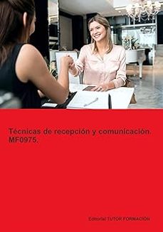Portada de MF0975. TECNICAS DE RECEPCION Y COMUNICACION.