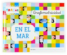 Portada de GRAFOMOTRICIDAD: TRAZOS EN EL MAR, 5 AÑOS, EDUCACION INFANTIL