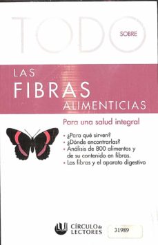 Portada de TODO SOBRE LAS FIBRAS ALIMENTICIAS - PRECINTADO.