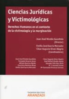 CIENCIAS JURIDICAS Y VICTIMOLOGIA. DERECHOS HUMANOS EN EL CONTEXT O DE LA  VICTIMOLOGIA Y LA MARGINACION | JUAN JOSE NICOLAS GUADIOLA | Casa del Libro