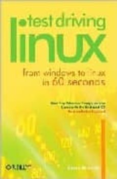 Descarga gratuita de audiolibros suecos TEST DRIVING LINUX FROM WINDOWS TO LINUX IN 60 SECONDS + CD 9780596007546 en español DJVU de DAVID BRICKNER